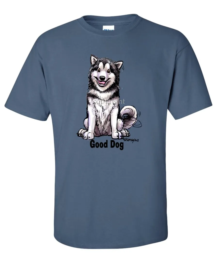 Alaskan Malamute - Good Dog - T-Shirt