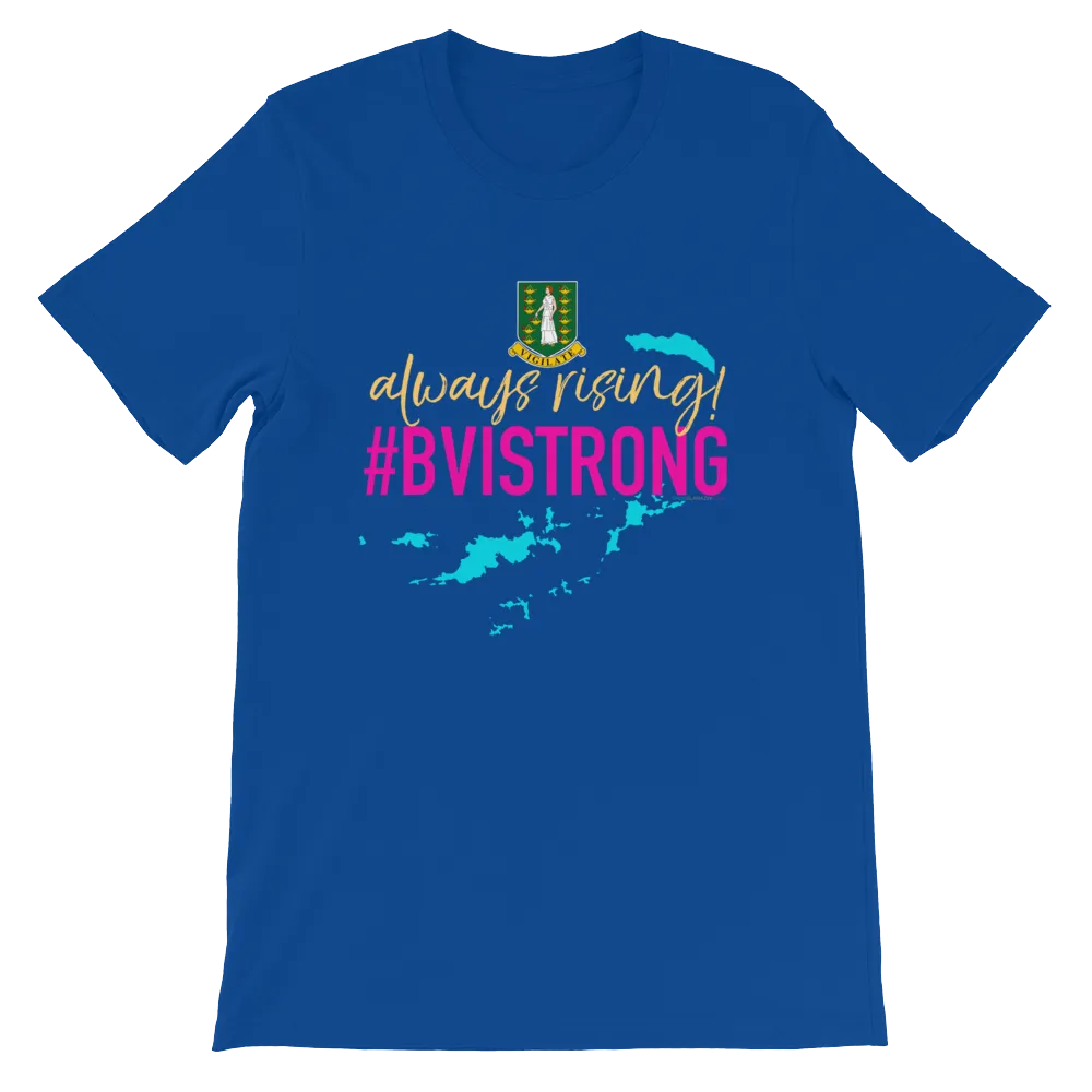 always rising #BVISTRONG unisex tee