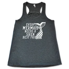 Every Mermaid Needs A Siren Best Friend Shirt