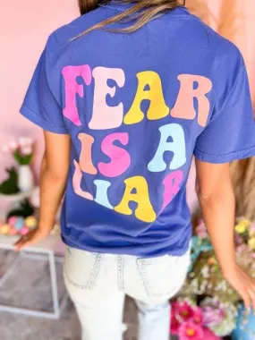 FEAR IS A LIAR GRAPHIC TEE