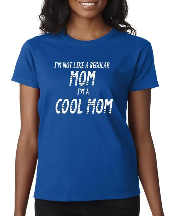 I'm A Cool Mom T-Shirt Mean Girls Inspired Mother's Day