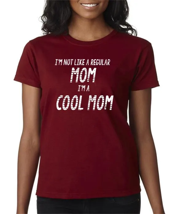 I'm A Cool Mom T-Shirt Mean Girls Inspired Mother's Day