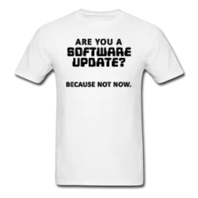 "Are You a Software Update" - Men's T-Shirt