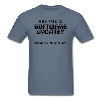 "Are You a Software Update" - Men's T-Shirt